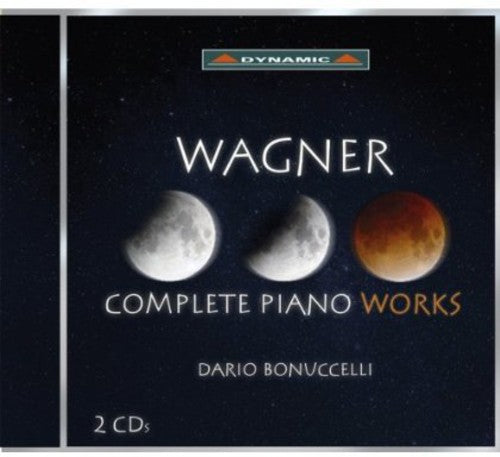 Wagner: Complete Piano Works