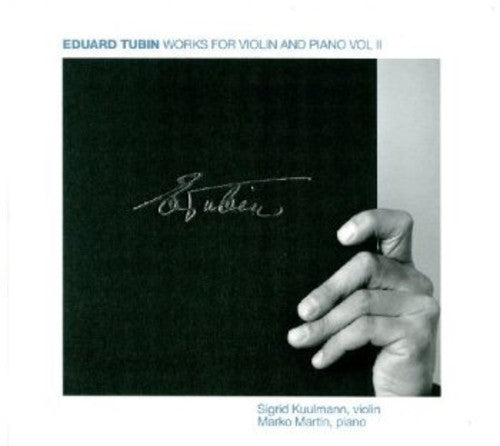 Tubin: Works for Violin and Piano, Vol. 2