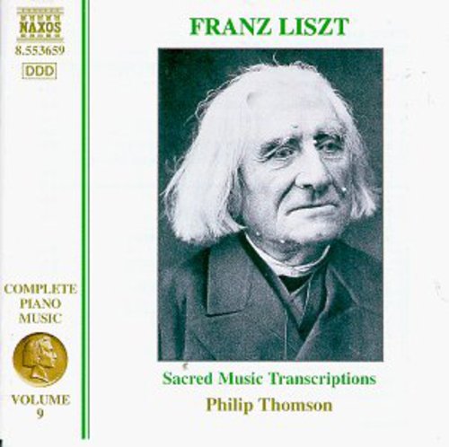 Liszt Complete Piano Music, Vol. 9: Sacred Music Transcripti