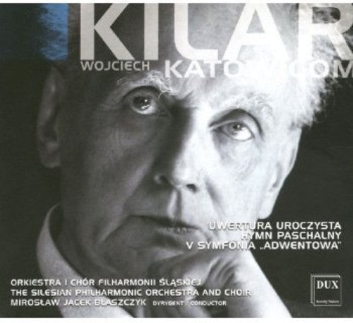 Kilar: Uwertura uroczysta - Hymn paschalny - Symphony No. 5,