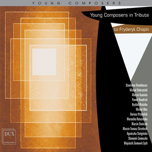 Young Composers in Tribute to Fryderyck Chopin / Various Artists
