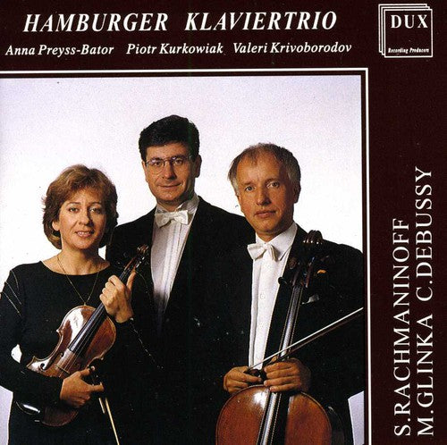 Rachmaninov: Trio elegiaque No. 1 - Glinka: Trio pathétique