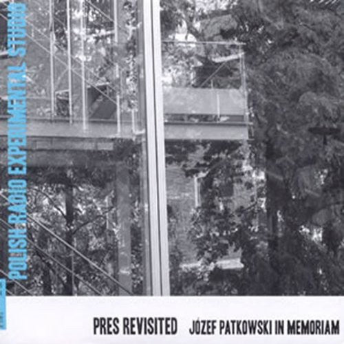 PRES REVISITED - JOZEF PATKOWS