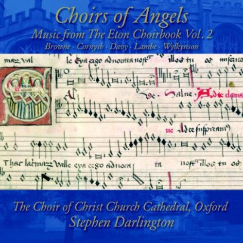 Choir of Angels: Music from the Eton Choirbook, Vol. 2