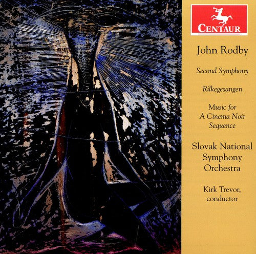 Rodby: Second Symphony - Rilkegesangen - Music for A Cinema