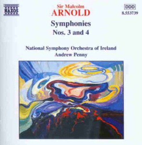 Arnold: Symphonies Nos. 3 and 4