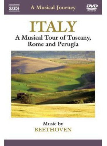 A Musical Journey - Italy: A Musical Tour of Tuscany, Rome a