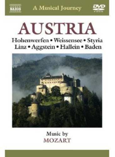 A Musical Journey - Austria: Hohenwerfen / Weissensee / Styr