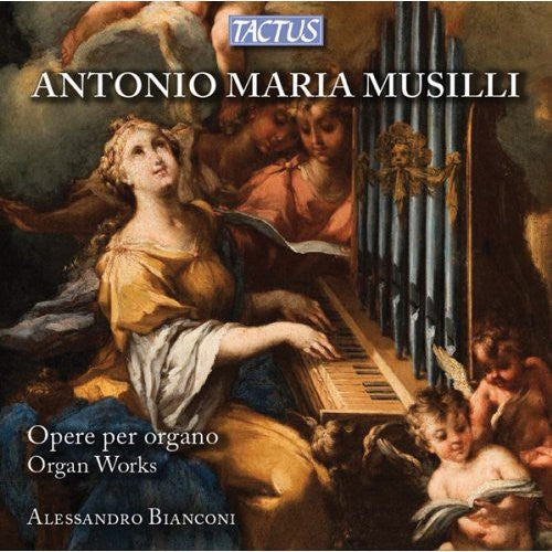 Musilli: Opere per organo (Organ Works)