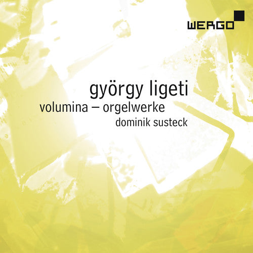 Ligeti: Volumina - Orgelwerke
