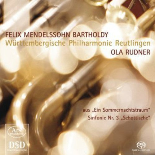 Mendelssohn: Ein Sommernachtstraum & Sinfonie Nr. 3, Op. 56,
