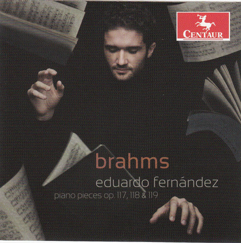 Brahms: Piano Pieces, Opp. 117, 118, 119