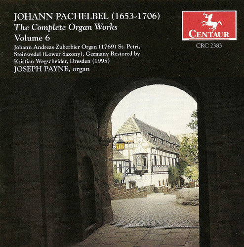 Pachelbel, J.: Organ Music (Complete), Vol. 6