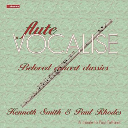 Flute Vocalise: Beloved Concert Classics / Smith, Rhodes