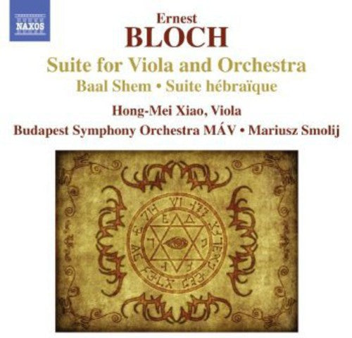 Bloch: Suite for Viola and Orchestra - Baal Shem - Suite heb