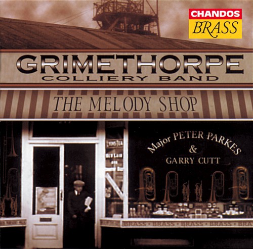 Grimethorpe Colliery Band: Melody Shop (The)