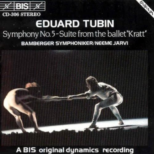 TUBIN: Symphony No. 5 in B minor / Suite from Kratt (The Gob