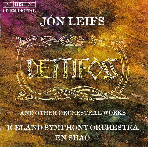 LEIFS: Organ Concerto / Dettifoss / Variazioni pastorale / F