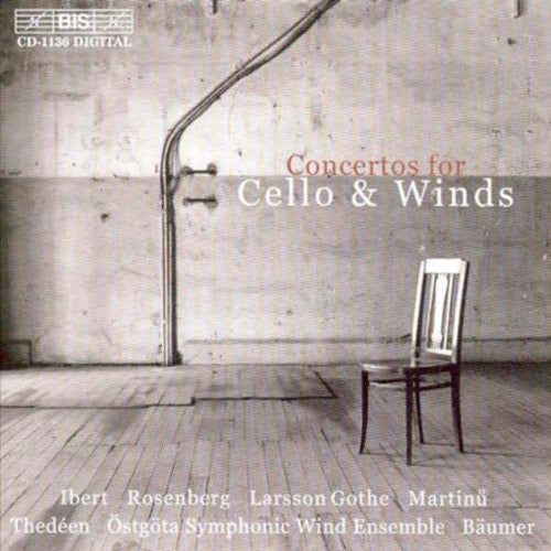 LARSSON GOTHE / IBERT: Cello Concertos