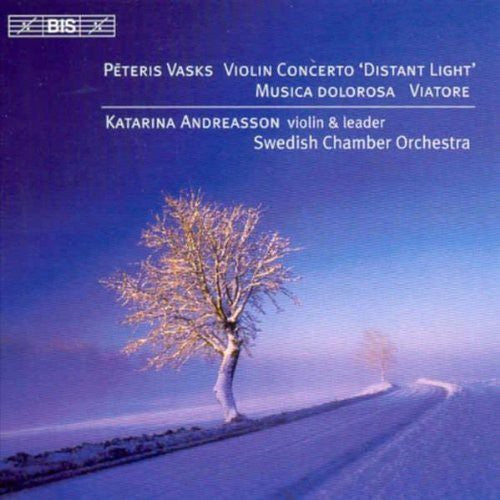 VASKS: Violin Concerto / Musica Dolorosa / Viatore