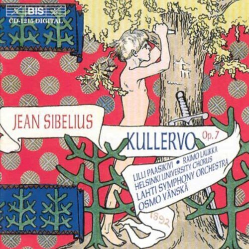 SIBELIUS: Kullervo, Op. 7
