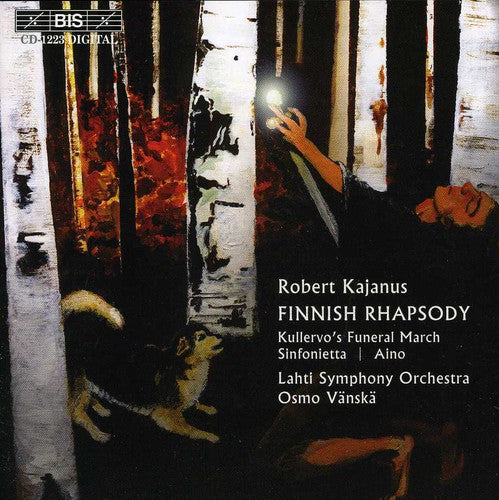 KAJANUS: Finnish Rhapsody, Op. 5 /  Sinfonietta, Op. 16 / Ku