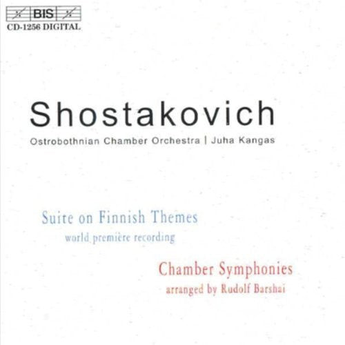SHOSTAKOVICH: Suite on Finnish Themes / Symphony for Strings