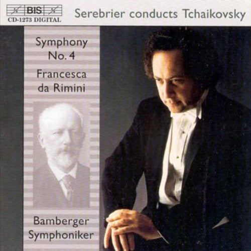 TCHAIKOVSKY: Symphony No. 4 / Francesca da Rimini