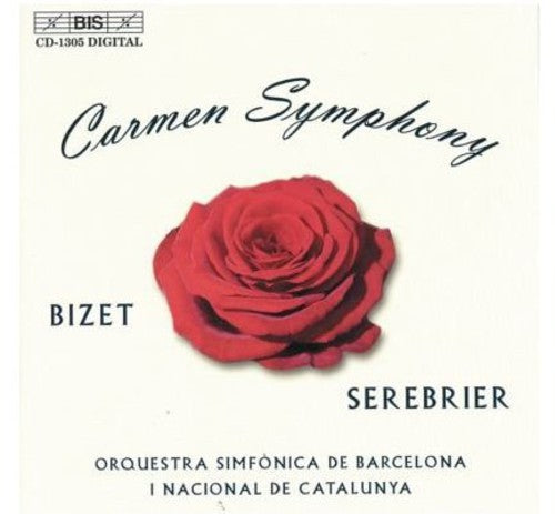 BIZET-SEREBRIER: Carmen Symphony / BIZET: L'Arlesienne Suite