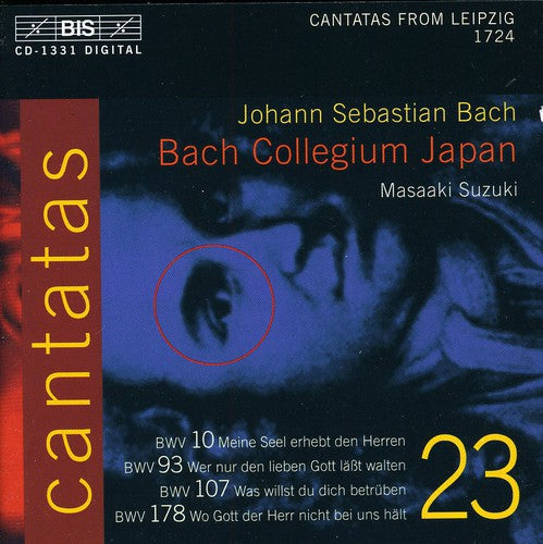 Bach, J.S.: Cantatas, Vol. 23  - Bwv 10, 93, 107, 178