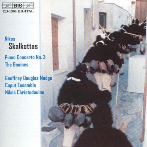 SKALKOTTAS: Piano Concerto No. 3 / The Gnomes