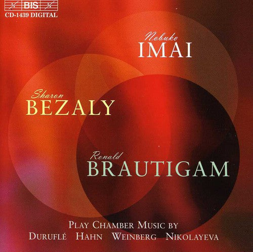 DURUFLE / HAHN / WEINBERG / NIKOLAYEVA: Chamber Music