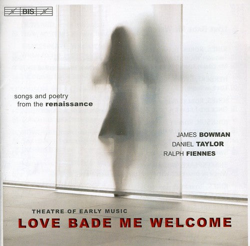 THEATRE OF EARLY MUSIC: Love Bade Me Welcome - Songs and Poe
