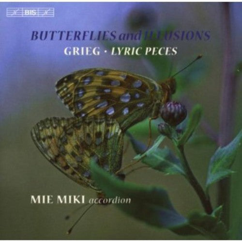 GRIEG: Lyric Pieces (excerpts) / Peer Gynt (excerpts)