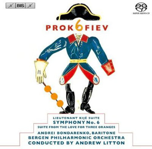 Prokofiev: Symphony No. 6 - Lieutenant Kije Suite - The Love