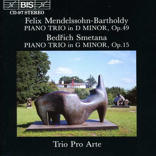 MENDELSSOHN / SMETANA: Piano Trios
