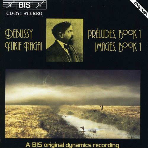 DEBUSSY:  Preludes, Book 1 / Images, Book 1