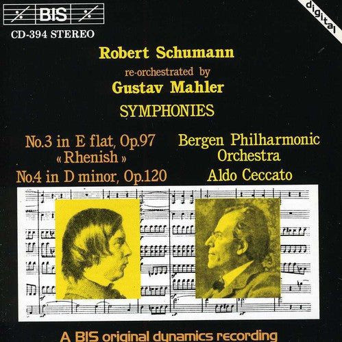 SCHUMANN: Symphonies Nos. 3 and 4, re-orchestrated by Gustav