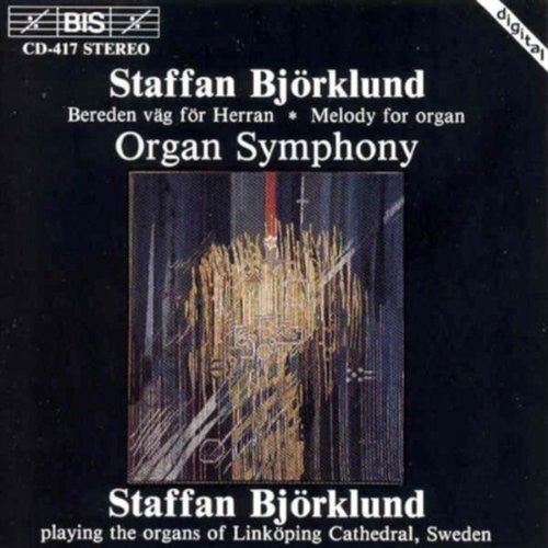BJORKLUND: Bereden vag for Herren / Melody for Organ / Organ