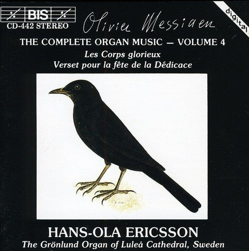 MESSIAEN: Complete Organ Music, Vol. 4