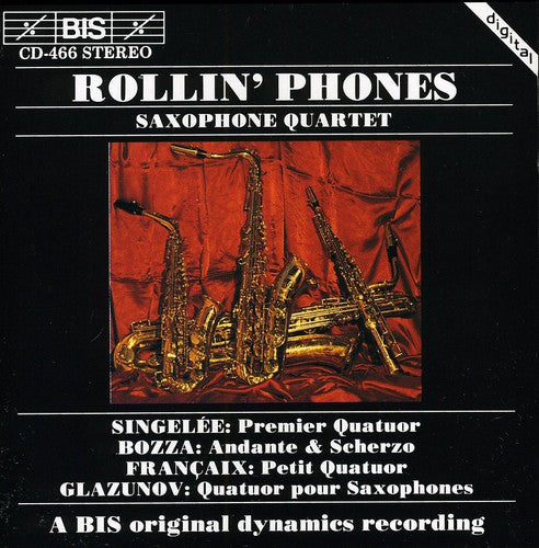 GLAZUNOV / SINGELEE / BOZZA / FRANCAIX: Saxophone Quartets