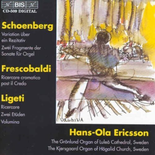SCHOENBERG / FRESCOBALDI / LIGETI: Organ Music