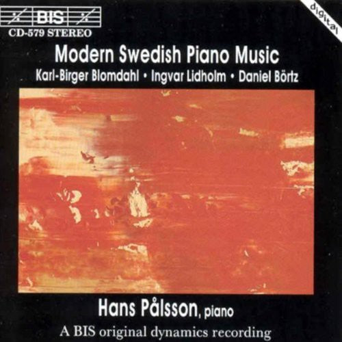 BLOMDAHL / LIDHOLM / BORTZ: Piano Music