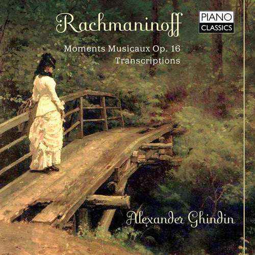 Rachmaninov: Moments musicaux, Op. 16 / Transcriptions