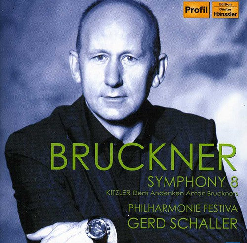 Bruckner: Symphony No. 8 - Kitzler: Trauermusik dem Andenken
