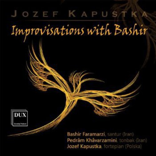 Improvisations with Bashir / Faramarzi, Kapustka, Khavarzamini