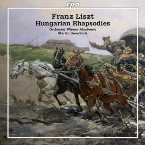 Liszt: Hungarian Rhapsodies