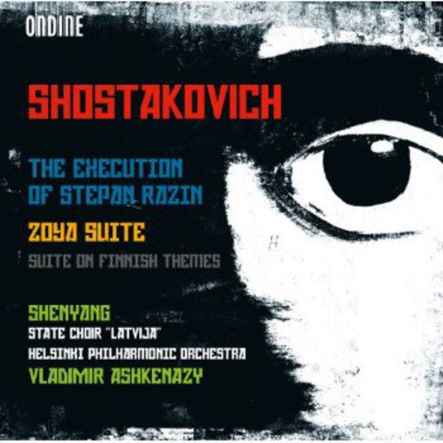 Shostakovich: The Execution of Stepan Razin, Zoya Suite & Su