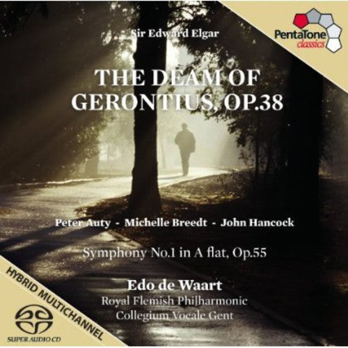 Elgar: The Dream of Gerontius, Op. 38 & Symphonly No. 1 in A