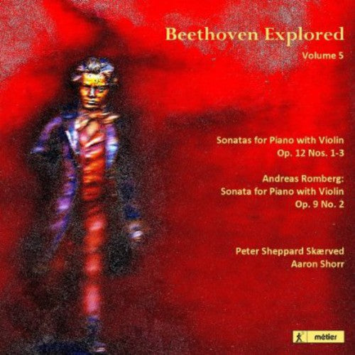 Beethoven Explored, Vol. 5 / Peter Sheppard Skærved
